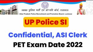 UP Police SI Confidential, ASI Clerk PET Admit Card 2022
