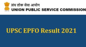 UPSC EPFO Result 2022 | Scrutiny Notice
