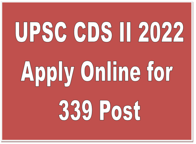 UPSC CDS II 2022 Apply Online for 339 Post