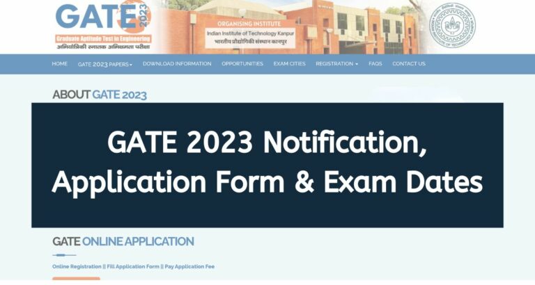 Gate 2023 Registration Form, Apply Online, Notification, Exam Date